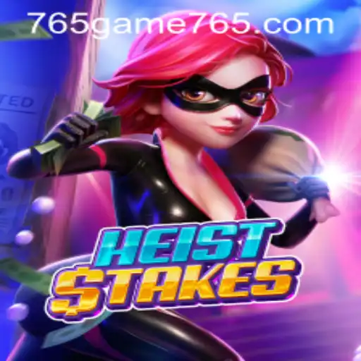 HeistStakes: Uma Aventura Empolgante no Mundo do 765 Game