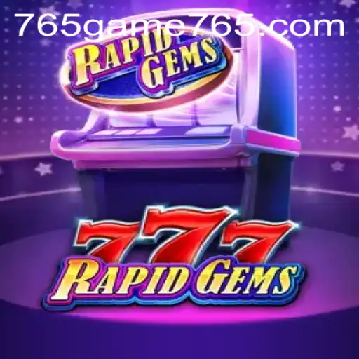 Descubra o Universitário Mundo de RapidGems777: Uma Experiência 765 Game